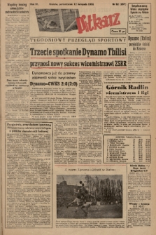 Piłkarz : tygodniowy przegląd sportowy. R. 4, 1951, nr 52