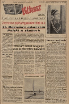 Piłkarz : tygodniowy przegląd sportowy. R. 5, 1952, nr 10