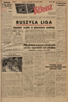 Piłkarz : tygodniowy przegląd sportowy. R. 5, 1952, nr 33