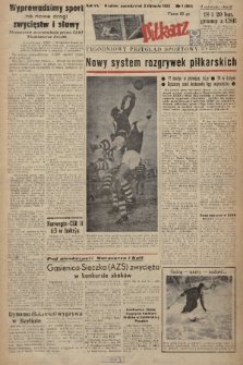 Piłkarz : tygodniowy przegląd sportowy. R. 6, 1953, nr 1