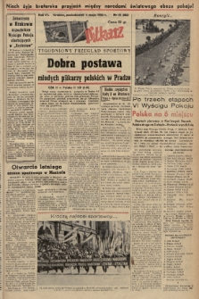 Piłkarz : tygodniowy przegląd sportowy. R. 6, 1953, nr 18