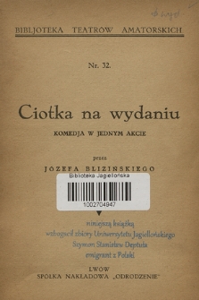 Ciotka na wydaniu : komedya w jednym akcie