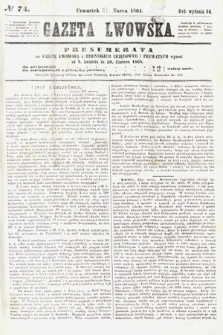 Gazeta Lwowska. 1864, nr 74