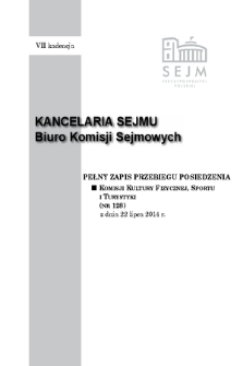 Pełny Zapis Przebiegu Posiedzenia Komisji Kultury Fizycznej, Sportu i Turystyki (nr 128) z dnia 22 lipca 2014 r.