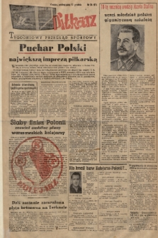 Piłkarz : tygodniowy przegląd sportowy. R. 2, 1949, nr 54