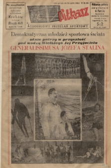 Piłkarz : tygodniowy przegląd sportowy. R. 2, 1949, nr 55