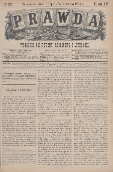 Prawda : tygodnik polityczny, społeczny i literacki. 1884, nr 27