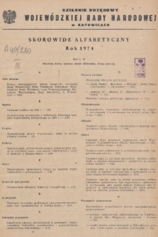 Dziennik Urzędowy Wojewódzkiej Rady Narodowej w Katowicach. 1974, Skorowidz alfabetyczny