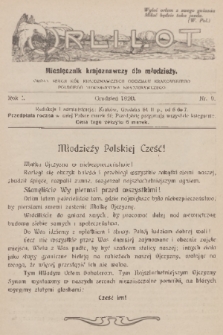 Orli Lot : miesięcznik krajoznawczy dla młodzieży : organ Sekcji Kół Krajoznawczych Oddziału Krakowskiego Polskiego Towarzystwa Krajoznawczego. R.1, 1920, nr 9