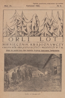 Orli Lot : miesięcznik krajoznawczy : organ Kół Krajoznawczych Młodzieży P. T. K. R.4, 1923, nr 4