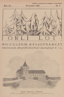 Orli Lot : miesięcznik krajoznawczy : organ Kół Krajoznawczych Młodzieży P. T. K. R.4, 1923, nr 7