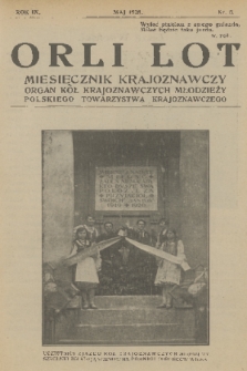 Orli Lot : miesięcznik krajoznawczy : organ Kół Krajoznawczych Młodzieży Polskiego Towarzystwa Krajoznawczego. R.9, 1928, nr 5