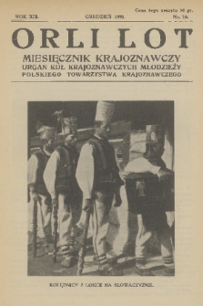 Orli Lot : miesięcznik krajoznawczy : organ Kół Krajoznawczych Młodzieży Polskiego Towarzystwa Krajoznawczego. R.13, 1932, nr 10