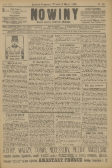 Nowiny : dziennik niezawisły demokratyczny illustrowany. R.7, 1909, nr 49