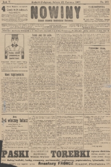 Nowiny : dziennik niezawisły demokratyczny illustrowany. R.5, 1907, nr 167