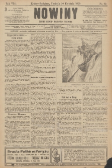Nowiny : dziennik niezawisły demokratyczny illustrowany. R.8, 1910, nr 82