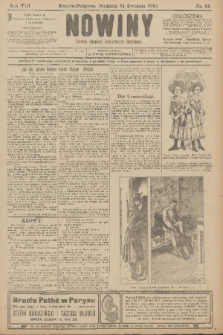 Nowiny : dziennik niezawisły demokratyczny illustrowany. R.8, 1910, nr 94