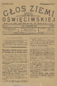 Głos Ziemi Oświęcimskiej : miesięcznik regjonalny, poświęcony sprawom społecznym, gospodarczym i kulturalno-oświatowym. R.1, nr 3-4