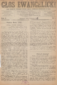 Głos Ewangelicki : pismo tygodniowe poświęcone sprawom Kościoła Ewangelicko-Augsburskiego w Polsce. R.2, 1921, № 1