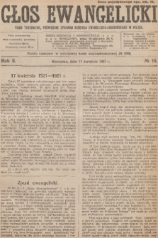 Głos Ewangelicki : pismo tygodniowe poświęcone sprawom Kościoła Ewangelicko-Augsburskiego w Polsce. R.2, 1921, № 16