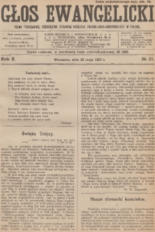 Głos Ewangelicki : pismo tygodniowe poświęcone sprawom Kościoła Ewangelicko-Augsburskiego w Polsce. R.2, 1921, № 21