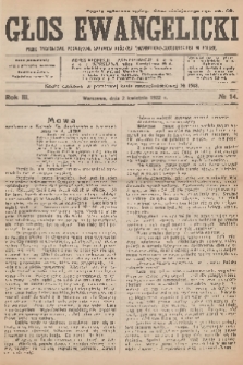 Głos Ewangelicki : pismo tygodniowe poświęcone sprawom Kościoła Ewangelicko-Augsburskiego w Polsce. R.3, 1922, № 14