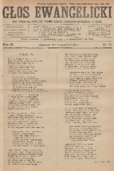 Głos Ewangelicki : pismo tygodniowe poświęcone sprawom Kościoła Ewangelicko-Augsburskiego w Polsce. R.3, 1922, № 15