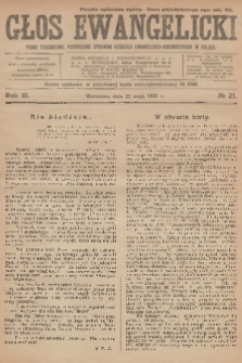 Głos Ewangelicki : pismo tygodniowe poświęcone sprawom Kościoła Ewangelicko-Augsburskiego w Polsce. R.3, 1922, № 21