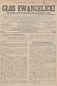 Głos Ewangelicki : pismo tygodniowe poświęcone sprawom Kościoła Ewangelicko-Augsburskiego w Polsce. R.5, 1924, nr 44