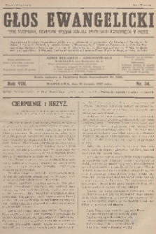 Głos Ewangelicki : pismo tygodniowe poświęcone sprawom Kościoła Ewangelicko-Augsburskiego w Polsce. R.8, 1927, nr 34