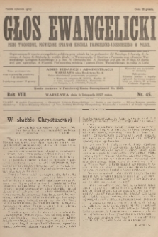 Głos Ewangelicki : pismo tygodniowe poświęcone sprawom Kościoła Ewangelicko-Augsburskiego w Polsce. R.8, 1927, nr 45