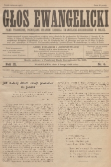 Głos Ewangelicki : pismo tygodniowe poświęcone sprawom Kościoła Ewangelicko-Augsburskiego w Polsce. R.9, 1928, nr 6