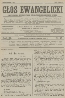 Głos Ewangelicki : pismo tygodniowe poświęcone sprawom Kościoła Ewangelicko-Augsburskiego w Polsce. R.11, 1930, nr 15