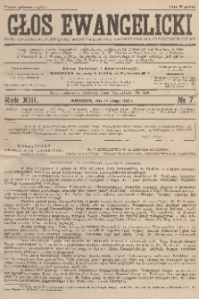 Głos Ewangelicki : pismo tygodniowe poświęcone sprawom Kościoła Ewangelicko-Augsburskiego w Polsce. R.13, 1932, nr 7