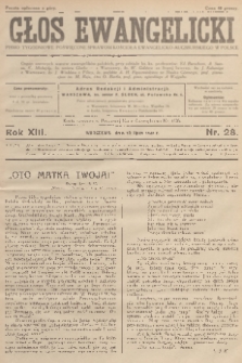 Głos Ewangelicki : pismo tygodniowe poświęcone sprawom Kościoła Ewangelicko-Augsburskiego w Polsce. R.13, 1932, nr 28