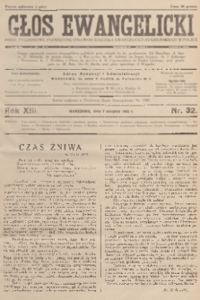 Głos Ewangelicki : pismo tygodniowe poświęcone sprawom Kościoła Ewangelicko-Augsburskiego w Polsce. R.13, 1932, nr 32