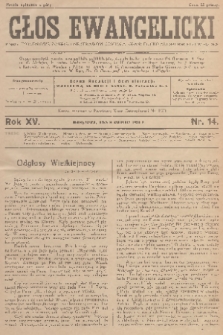 Głos Ewangelicki : pismo tygodniowe poświęcone sprawom Kościoła Ewangelicko-Augsburskiego w Polsce. R.15, 1934, nr 14