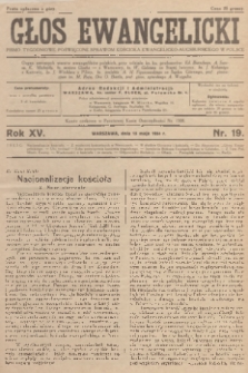 Głos Ewangelicki : pismo tygodniowe poświęcone sprawom Kościoła Ewangelicko-Augsburskiego w Polsce. R.15, 1934, nr 19