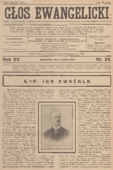 Głos Ewangelicki : pismo tygodniowe poświęcone sprawom Kościoła Ewangelicko-Augsburskiego w Polsce. R.15, 1934, nr 24