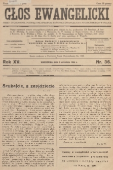 Głos Ewangelicki : pismo tygodniowe poświęcone sprawom Kościoła Ewangelicko-Augsburskiego w Polsce. R.15, 1934, nr 36