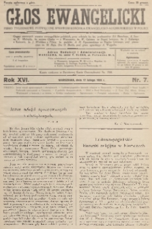 Głos Ewangelicki : pismo tygodniowe poświęcone sprawom Kościoła Ewangelicko-Augsburskiego w Polsce. R.16, 1935, nr 7