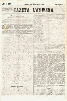 Gazeta Lwowska. 1864, nr 132