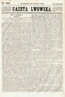 Gazeta Lwowska. 1864, nr 133