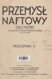Przemysł Naftowy : dwutygodnik wydawany nakładem Krajowego Towarzystwa Naftowego we Lwowie. R.2, 1927, Spis rzeczy