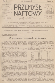 Przemysł Naftowy : dwutygodnik wydawany nakładem Krajowego Towarzystwa Naftowego we Lwowie. R.2, 1927, Zeszyt 1