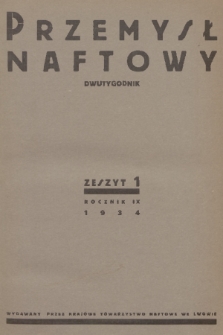 Przemysł Naftowy : dwutygodnik wydawany nakładem Krajowego Towarzystwa Naftowego we Lwowie. R.9, 1934, Spis rzeczy