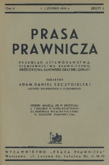 Prasa Prawnicza : przegląd ustawodawstwa, piśmiennictwa prawniczego, orzecznictwa sądowego oraz bibliografii. T.2, 1939, Zeszyt 5