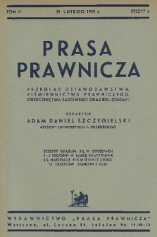 Prasa Prawnicza : przegląd ustawodawstwa, piśmiennictwa prawniczego, orzecznictwa sądowego oraz bibliografii. T.2, 1939, Zeszyt 6