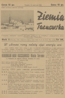 Ziemia Tarnowska : czasopismo poświęcone sprawom kulturalno-społecznym ze szczególnym uwzględnieniem miasta Tarnowa i Ziemi Tarnowskiej. R.1, 1938, nr 16