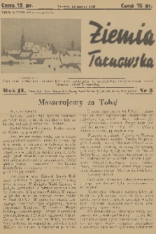 Ziemia Tarnowska : czasopismo poświęcone sprawom kulturalno społecznym ze szczególnym uwzględnieniem miasta Tarnowa i Ziemi Tarnowskiej. R.2, 1939, nr 5